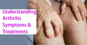 arthritis symptoms and treatments