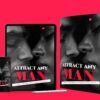 How To Attract Any Man