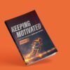 Keeping Motivated