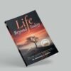 Life Beyond today