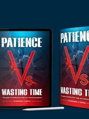 PATIENCE VS  WASTING TIME