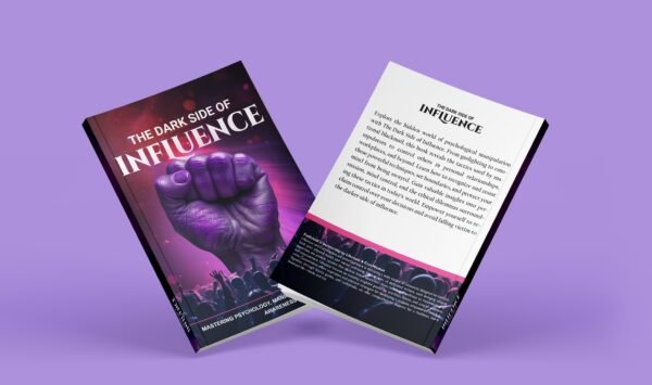 Cover page_page-0004 THE DARK SIDE OF INFLUENCE