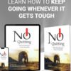 No Quiting