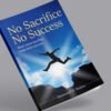 No sacrifice, No success