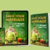 SAVE YOUR  MARRIAGE WITH  WEIGHT LOSE  TRICKS