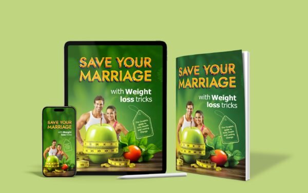 SAVE YOUR  MARRIAGE WITH  WEIGHT LOSE  TRICKS