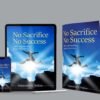 No Sacrifice No Success