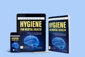 Hygiene for Mental Health