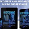 Overcoming Micro Aggressions