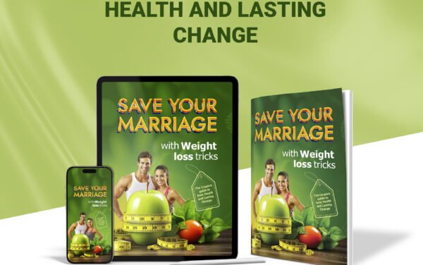 SAVE YOUR  MARRIAGE WITH  WEIGHT LOSE  TRICKS