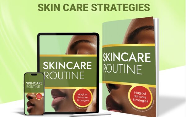 skin-care strategies SKINCARE ROUTINE