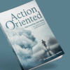 ACTION ORIENTED