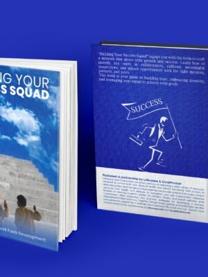 BUILDING  YOUR  SUCCESS  SQUAD