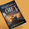 We All Have A   Gift