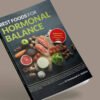 BEST FOODS FOR  HORMONAL BALANCE