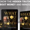 WHAT YOU  DIDN’T KNOW  ABOUT MONEY