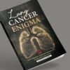 LUNG CANCER  ENIGMA