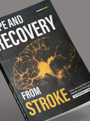 HOPE AND RECOVERY  FROM STROKE